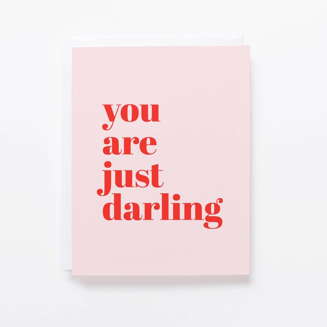 You are just darling.